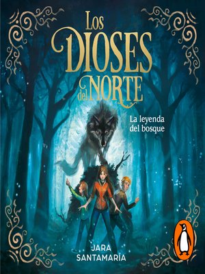 cover image of La leyenda del bosque (Los dioses del norte 1)